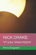 Nick Drake: P is for PINK MOON