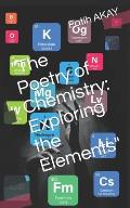 The Poetry of Chemistry: Exploring the Elements