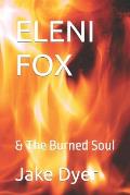 Eleni Fox: & The Burned Soul