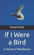 If I Were a Bird: A Voice of Resilience
