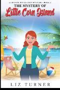 The Mystery of Little Corn Island: A Francis Hayes Cozy Mystery - Book 3