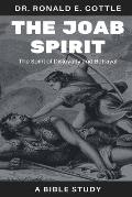 The Joab Spirit: The Spirit of Disloyalty and Betrayal