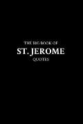 The Big Book of St. Jerome Quotes