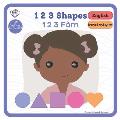 1 2 3 Shapes - 1 2 3 F?m: Bilingual Book - Haitian Creole