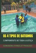OS 4 Tipos de Batismos: Cumprimento de Toda a Justi?a