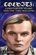 Colditz: Christopher Neame and the Time Machine