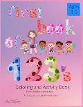First Book of 123's: Coloring and Activity Book for Ages 3-5