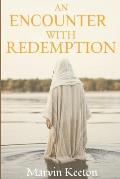 An Encounter With Redemption