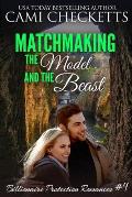 Matchmaking the Model and the Beast