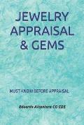 Jewelry Appraisal &Gems: Must Know Before Appraisal