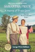 A Home of Their Own LARGE PRINT: Amish Romance