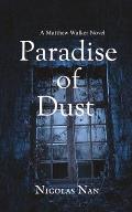 Paradise of Dust: Matthew Walker: Book I