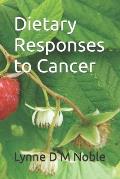 Dietary Responses to Cancer