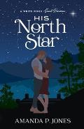 His North Star: A Best Friends to Lovers Sweet Romance: (White Pines Book 1)