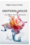 Emotional Healer: Drop by Drop - Bach Flower Remedies