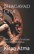 Bhagavad Gita: The Life and Lessons of Lord Krishna