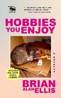 Hobbies You Enjoy