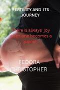 Fertility and Its Journey: There is always joy when one becomes a parent