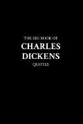 The Big Book of Charles Dickens Quotes
