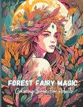 Forest Fairy Magic Coloring Book: Enchanting Designs for a Magical Experience