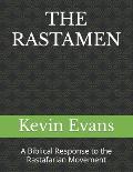 The Rastamen: A Biblical Response to the Rastafarian Movement