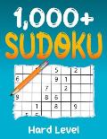 1000+ Hard Sudoku Puzzle Book: Puzzles with Solutions for Adults