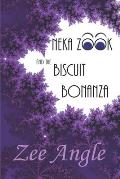 Neka Zook and the Biscuit Bonanza