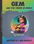 Gem and the Power of Music Inspired by Bob Marley