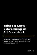Things to Know About Hiring an Art Consultant
