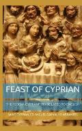 Feast of Cyprian: The Coena Cypriani translated to English: Third Edition