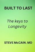 Built to Last: The keys to Longevity