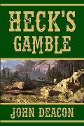 Heck's Gamble: Heck and Hope, Book 4