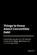 Things to Know About Convertible Debt