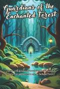 Guardians of the Enchanted Forest: A Family's Journey to Save the Woods