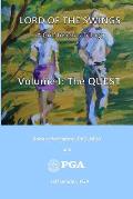 Lord of the Swings: A Golf Insights Trilogy: Volume I: THE QUEST