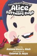 The Adventures of Alice and the Software Bugs