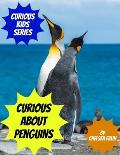Curious About Penguins