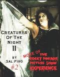 Creatures Of The Night II: More of The Rocky Horror Picture Show Experience