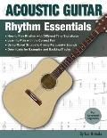 Acoustic Guitar: Rhythm Essentials for the Advanced Beginner