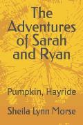 The Adventures of Sarah and Ryan: Pumpkin, Hayride