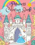 Princess Coloring Book: Hours of Coloring Fun for Kids Aged 4-8 with This Princess Coloring Book