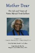 Mother Dear: The Life and Times of Nettie Mariah Ford Gethers