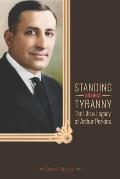 Standing Against Tyranny: The Life & Legacy of Arthur F. Perkins