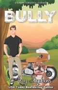 Bully: A Sweet Romantic Comedy