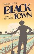 Black Town: Cries in the Cotton