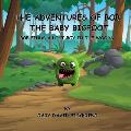 The Adventures of Bob The Baby Bigfoot: Bob Finds A Lost Boy In The Woods