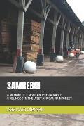 Samreboi: A Memoir of Timber and Sustainable Livelihood in the West African Rainforest