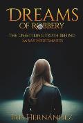 Dreams of Robbery: The Unsettling Truth Behind Sara's Nightmares