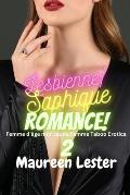 Lesbienne/ Saphique Romance 2: Femme d'?ge m?r Jeune Femme Taboo Erotica