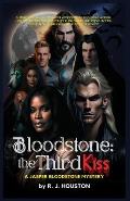Bloodstone: The Third Kiss: Ancient Powers and Unlikely Alliances in the Jasper Bloodstone Series
